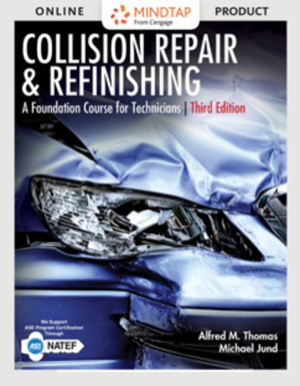 MindTap Automotive for Thomas/Jund's Collision Repair and Refinishing: A Foundation Course for Technicians, 3rd Edition, [Instant Access], 4 terms (24 months) 3rd Edition â€“ PDF/EPUB Version Downloadable